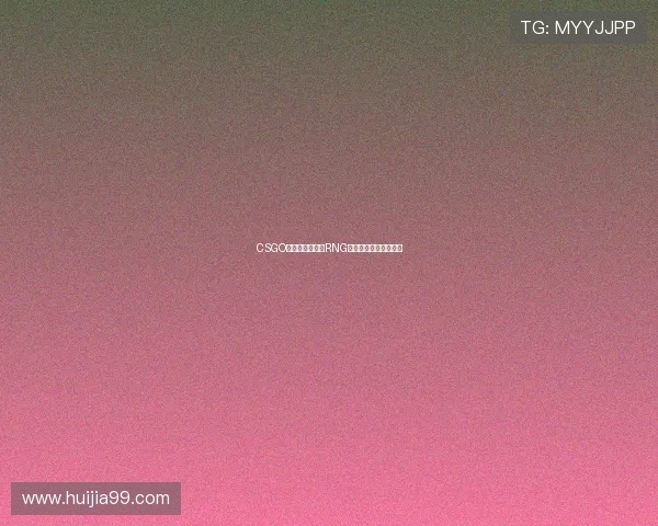 CSGO意识排行榜揭晓RNG战队荣登榜首引发热议 CSGO意识排行榜揭晓RNG战队荣登榜首引发热议
